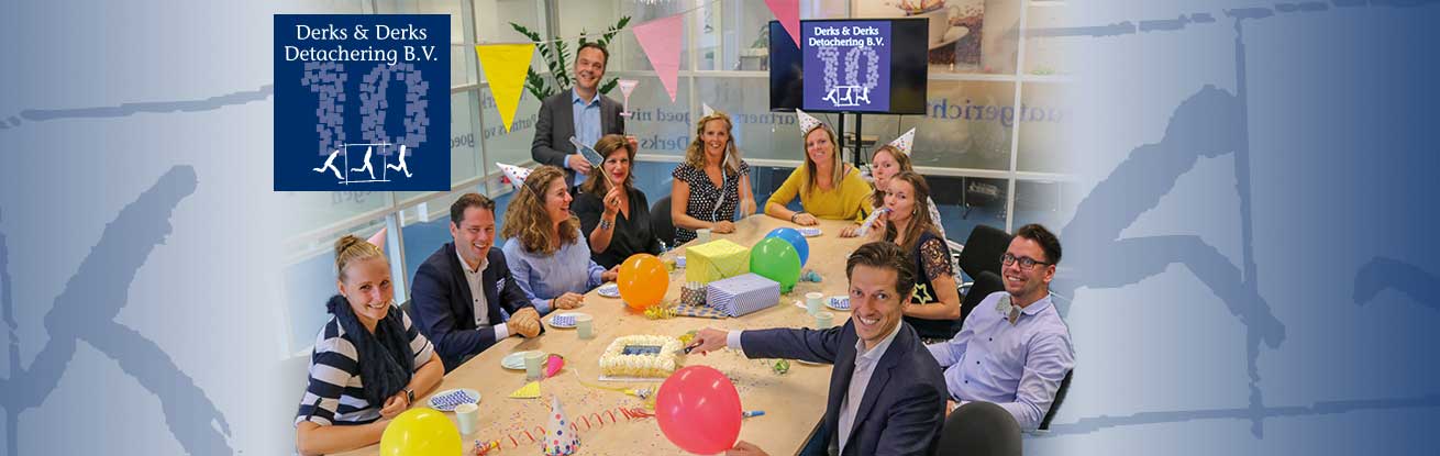 10 jaar Derks & Derks Detachering!